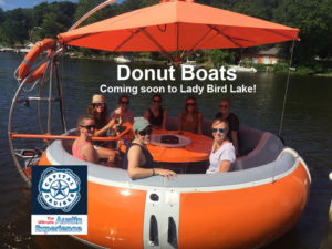 Donut Boats coming soon exclusively to Lady Bird Lake